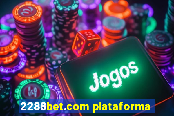 2288bet.com plataforma